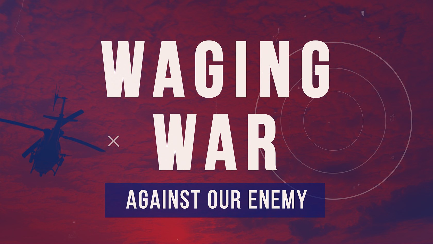 Series graphic for Waging War