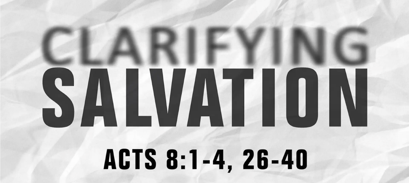 Series graphic for Clarifying Salvation